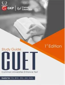 Common Universities Entrance Test CUET Study Guide - 1st Edition - Useful for DU, BHU, JNU, JMI, AMU