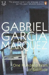 One Hundred Years Of Solitude, Gabriel Garcia Marquez