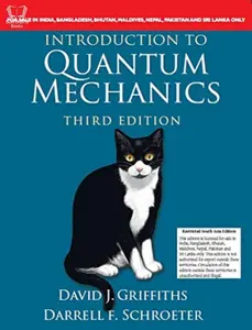 Introduction to Quantum Mechanics - Third Edition | David J Griffiths & Darrell F Schroeter - Cambridge University Press