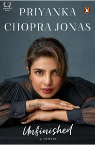 Unfinished : A Memoir - Priyanka Chopra Jonas