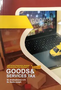 Goods and Service Tax - Revised Edition 2022 CBCS BCom Semester 3, MG University