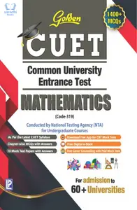 Golden CUET Mathematics (Code 319) NTA Common University Entrance Test for UG