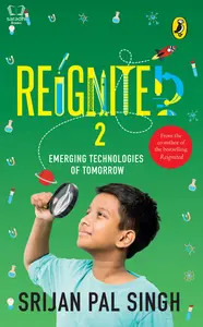 Reignited 2 : Emerging Technologies of Tomorrow