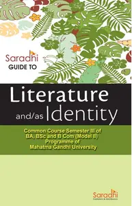 EBook Guide For Literature And/As Identity -  Semester III of BA, BSc and B Com (Model II) Programme of Mahatma Gandhi University