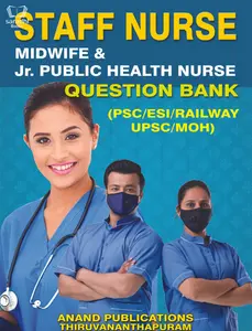 Staff Nurse Midwife and Jr Public Health Nurse Question Bank  for PSC, ESI, Railway, UPSC, MOH