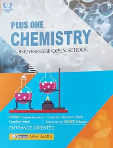 Plus One Chemistry Guide for HSE, VHSE, CBSE, Open School - Based on NCERT Syllabus - New Jyothi