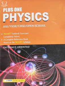 Plus One Physics Guide for HSE, VHSE, CBSE, Open School - Based on NCERT Syllabus