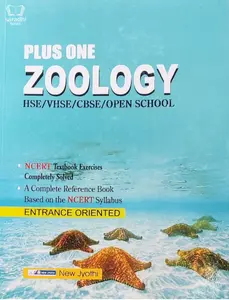 Plus One Zoology Guide for HSE, VHSE, CBSE, Open School - Based on NCERT Syllabus
