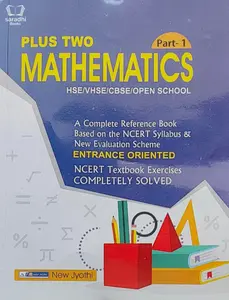 Plus Two Mathematics Part 1 Guide for HSE, VHSE, CBSE, Open School - Based on NCERT Syllabus - New Jyothi