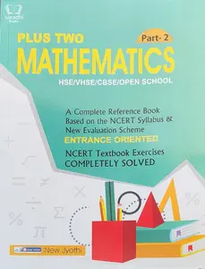 Plus Two Mathematics Part 2 Guide for HSE, VHSE, CBSE, Open School - Based on NCERT Syllabus - New Jyothi