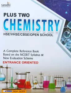 Plus Two Chemistry Guide for HSE, VHSE, CBSE, Open School - Based on NCERT Syllabus | New Jyothi Publications