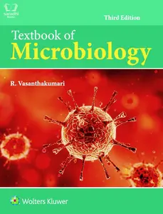 Textbook of Microbiology : R Vasanthakumari - Wolters Kluwer, 3rd Edition