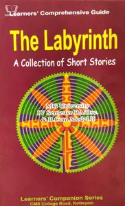 The Labyrinth A Collection of Short Stories - Guide - Semester 4, BA/BSc and BCom Model II, MG University