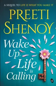 Wake Up, Life is Calling - Preeti Shenoy