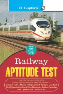 Railway Aptitude Test with 1000+ Solved MCQs -RRB Examination