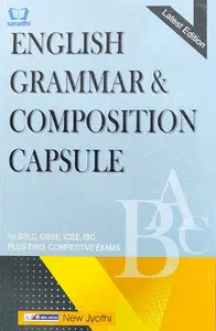 English Grammar and Composition Capsule - For students of SSLC, ICSE, ISC, Plus Two, Competitive Exams | New Jyothi Publications