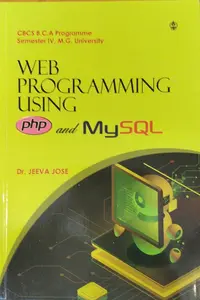 Web Programming Using PHP and MySQL CBCS BCA Semester 4, MG University