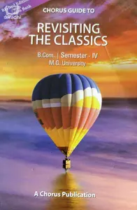 Revisiting The Classics (Guide) for BCom Semester 4 (Common Course) MG University