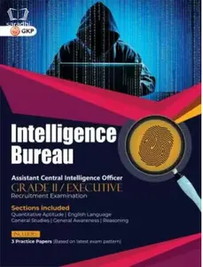 Intelligence Bureau 2022 Assistant Central Intelligence Officer (Grade II / Executive) GKP