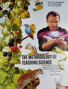 The Methodology of Teaching Science : Dr. K Sivarajan