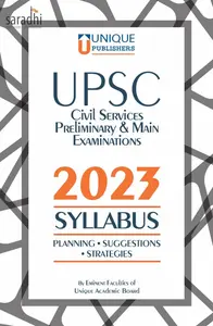 UPSC Civil Services Preliminary & Main Examinations | IAS/ IPS/ IRS | SYLLABUS 2023 with Planning & Suggestions