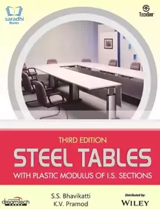 Steel Tables with Plastic Modulus of I.S Sections, 3rd Edition