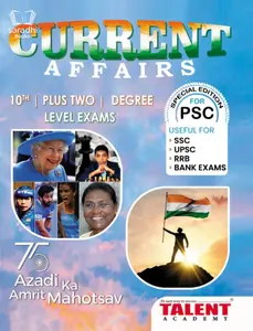Current Affairs 10th | Plus Two | Degree Level Exams - For Kerala PSC, SSC, UPSC, RRB, Bank Exams