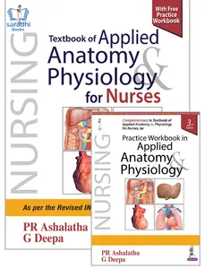 Textbook of Applied Anatomy & Physiology for Nurses : PR Ashalatha | for BSc Nursing Semester 1