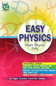 Plus Two Easy Physics for Higher Secondary, Vocational Higher Secondary and Open School