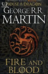 A Song of Ice and Fire : Fire and Blood : George RR Martin | GAME OF THRONES | HOUSE OF THE DRAGON