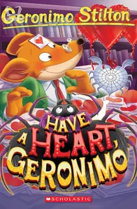 Have a Heart, Geronimo | Geronimo Stilton #80