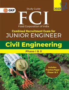FCI 2022 : Junior Engineer Phase I & II - Civil Engineering | GKP