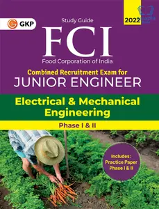 FCI 2022 : Junior Engineer Phase I & II - Electrical and Mechanical Engineering | GKP