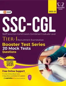 SSC 2023 CGL Tier I | Booster Test Series | 20 Mock Tests (Questions, Answers & Explanations) | GK Publications