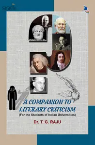 A Companion to Literary Criticism | For the Students of Indian Universities | Dr. TG Raju