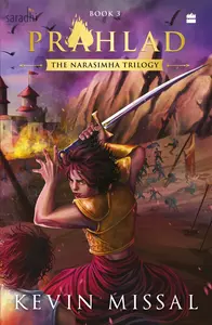 Prahlad | Book 3 in the Narasimha Trilogy | Kevin Missal