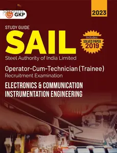 SAIL 2023 | Steel Authority of India Limited | Operator Cum Technician (Trainee) | Electronics & Communication / Instrumentation Engineering | GK Publications 