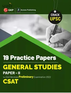 UPSC 2022 : General Studies Paper II CSAT | 19 Practice Papers | GK Publications