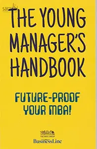 The Young Manager's Handbook : Future - Proof Your MBA ! | The Hindu