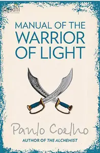 Manual of the Warrior of Light | Paulo Coelho