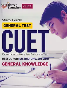 Study Guide General Test CUET Common Universities Entrance Test | GK Publications