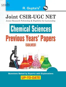 Joint CSIR-UGC NET: Chemical Sciences - Previous Years' Papers (Solved) 2024 Edition | R Gupta's