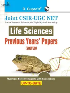 Joint CSIR UGC NET Life Sciences - Previous Years' Papers (Solved) | R Gupta's