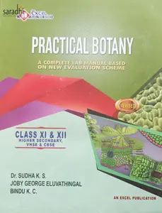 Plus One / Plus Two Excel Practical Botany (Higher Secondary, VHSE, CBSE)