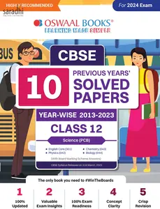 CBSE 10 Previous Years' Solved Papers, Yearwise (2013 - 2023) Science (PCB) English Core, Physics, Chemistry & Biology Class 12 Book (For 2024 Exam) | Oswaal