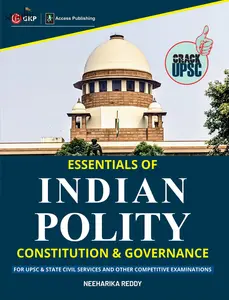 Essentials of Indian Polity Constitution & Governance by Neeharika Reddy | GK Publications