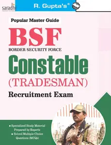 Border Security Force: BSF Constable (Tradesman) Exam Guide | R Gupta's
