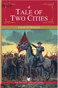 A Tale of Two Cities : Charles Dickens