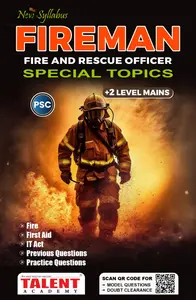 Kerala PSC Fireman Special Topics (Fire and Rescue Officer) | +2 Level Mains | Talent Academy