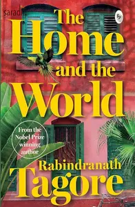 The Home and the World | Rabindranath Tagore